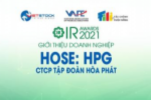 Ảnh của IR AWARDS 2021: Giới thiệu CTCP Tập đoàn Hòa Phát (HOSE: HPG)