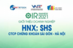 Ảnh của IR AWARDS 2021: Giới thiệu CTCP Chứng khoán Sài Gòn - Hà Nội (HNX: SHS)