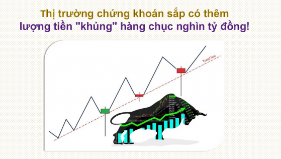 Không chỉ tiền tươi thóc thật từ các sếp doanh nghiệp bắt đáy, thị trường chứng khoán sắp có thêm lượng tiền 