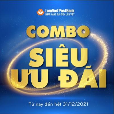 LienVietPostBank triển khai chương trình combo siêu ưu đãi lớn nhất trong năm 2021