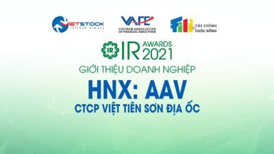 IR AWARDS 2021: Giới thiệu CTCP Việt Tiên Sơn Địa ốc (HNX: AAV)