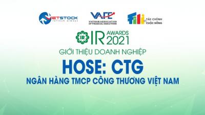 IR AWARDS 2021: Giới thiệu Ngân hàng TMCP Công thương Việt Nam (HOSE: CTG)