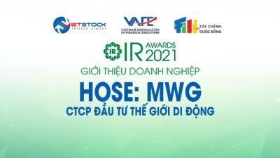 IR AWARDS 2021: Giới thiệu CTCP Đầu tư Thế giới Di động (HOSE: MWG)