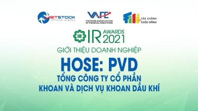 IR AWARDS 2021: Giới thiệu Tổng Công ty cổ phần Khoan và Dịch vụ khoan Dầu khí (HOSE: PVD)