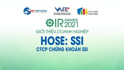 IR AWARDS 2021: Giới thiệu CTCP Chứng khoán SSI (HOSE: SSI)